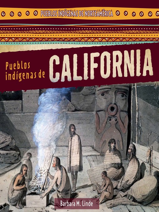 Title details for Pueblos indígenas de California (Native Peoples of California) by Barbara M. Linde - Available
